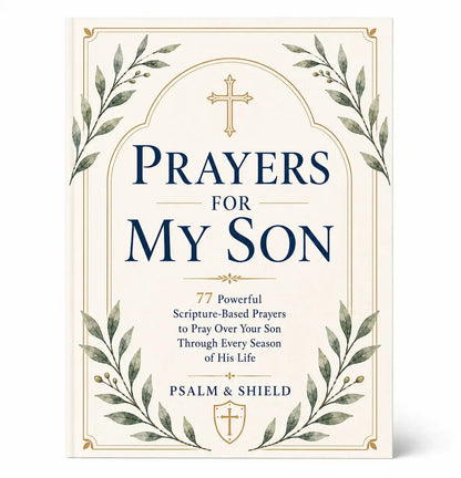 Prayers For My Son by Psalm & Shield